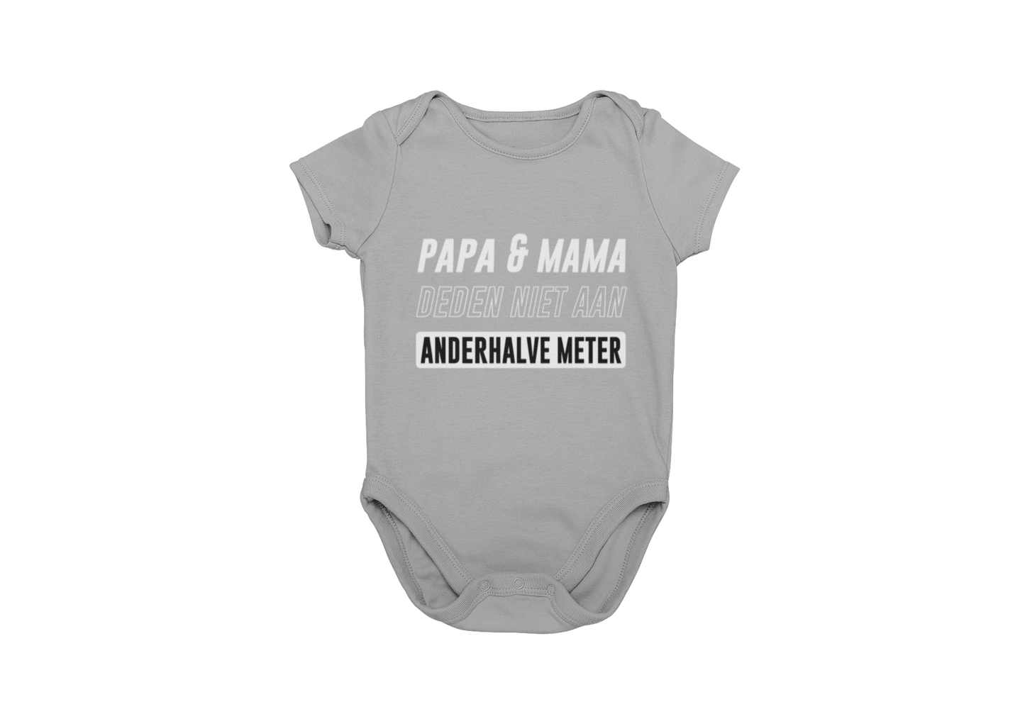 Papa en mama deden niet aan anderhalve meter corona regels romper grijs donnie