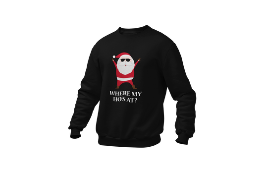 Where my ho s at sweater black