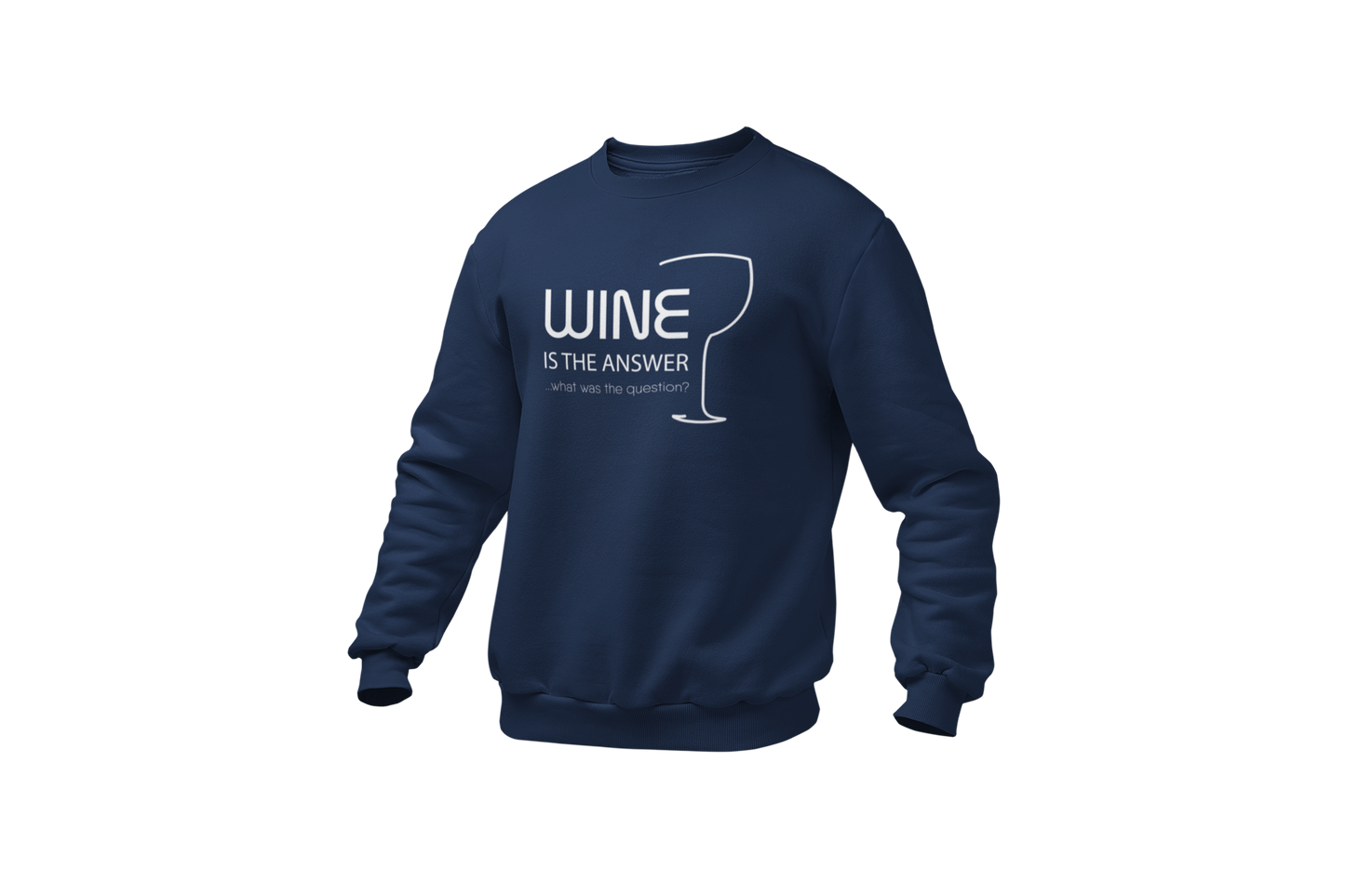 Wine is the answer sweater blue