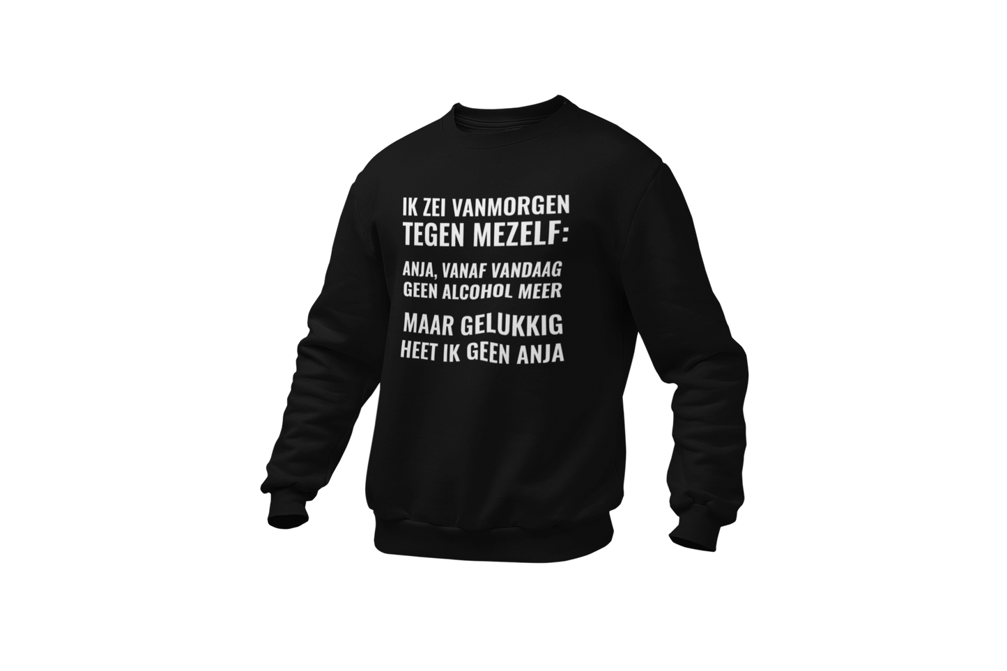 Anja vandaag geen alcohol meer sweater black