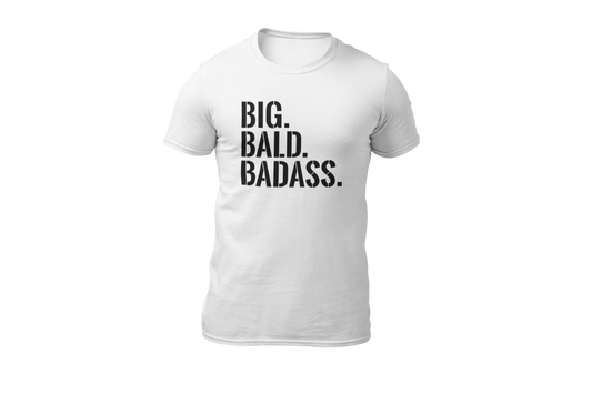 Big bald baddass shirt white