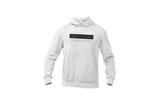 Geen fratsen lekker snatsen hoodie white