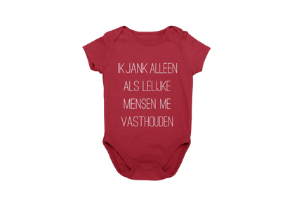 Ik jank alleen als lelijke mensen me vasthouden romper red