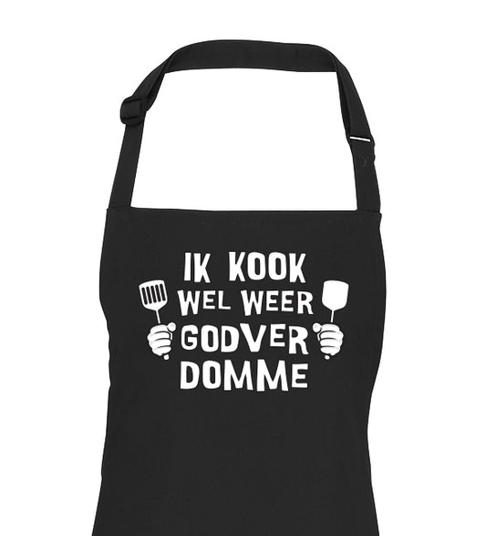 Ik kook wel weer godverdomme kook schort donnie zwart