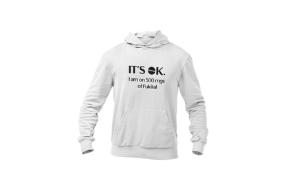 Its ok i am on 500 mgs fukital hoodie donnie wit