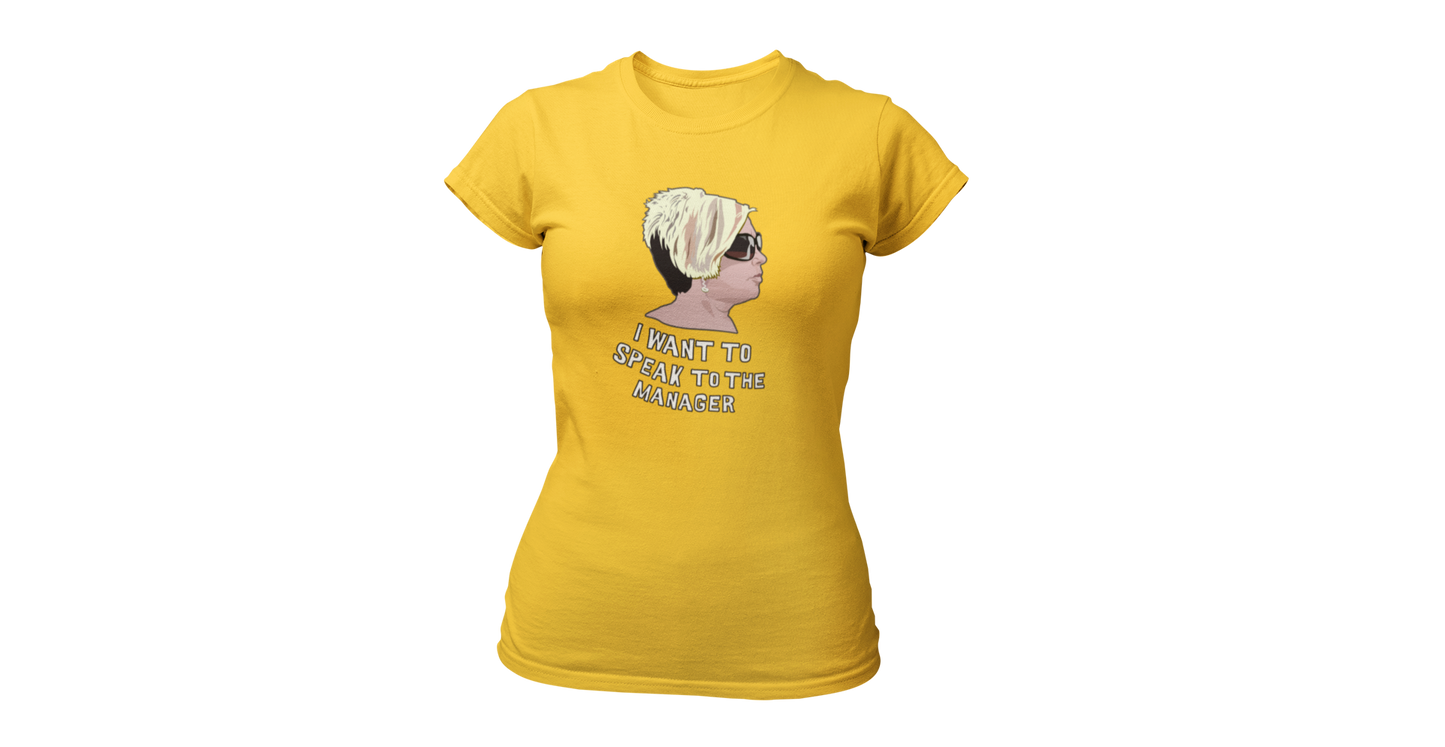 Karen i want to speak to the manager shirt donnie geel