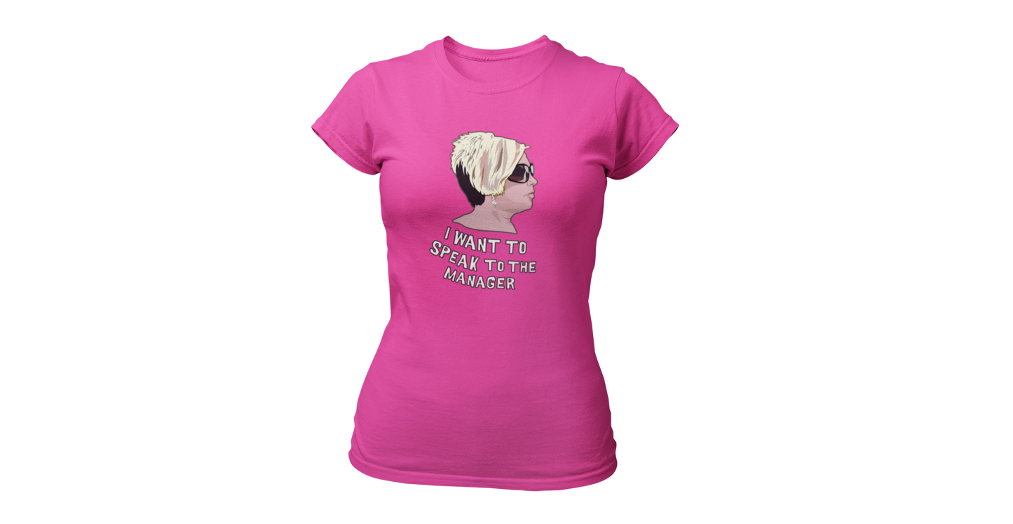 Karen i want to speak to the manager shirt donnie roze