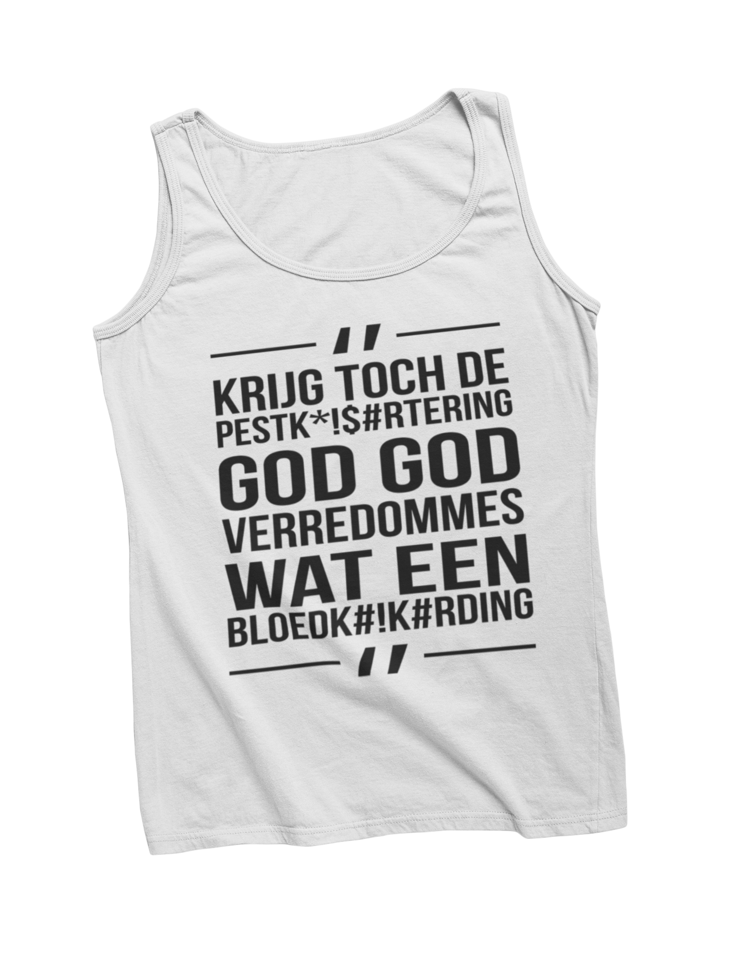 Lau godverredommes tanktop white
