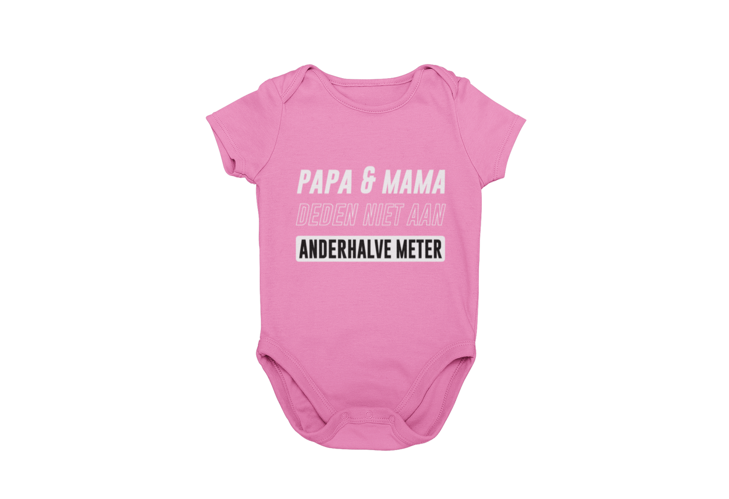 Papa en mama deden niet aan anderhalve meter corona regels romper roze donnie