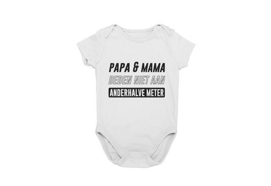 Papa en mama deden niet aan anderhalve meter corona regels romper wit donnie