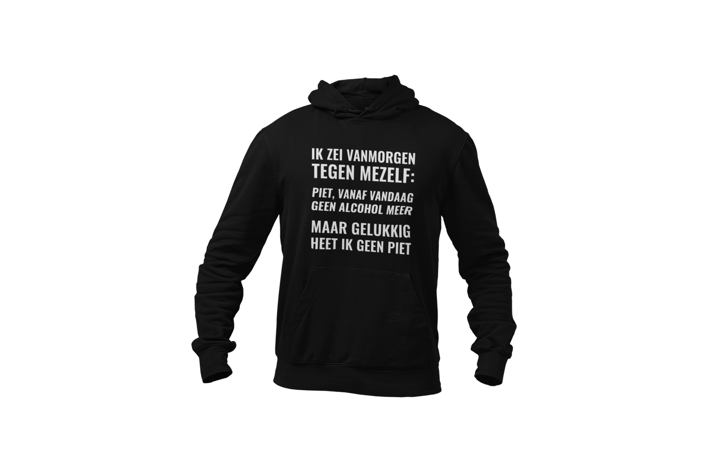 Piet vandaag geen alcohol meer hoodie black