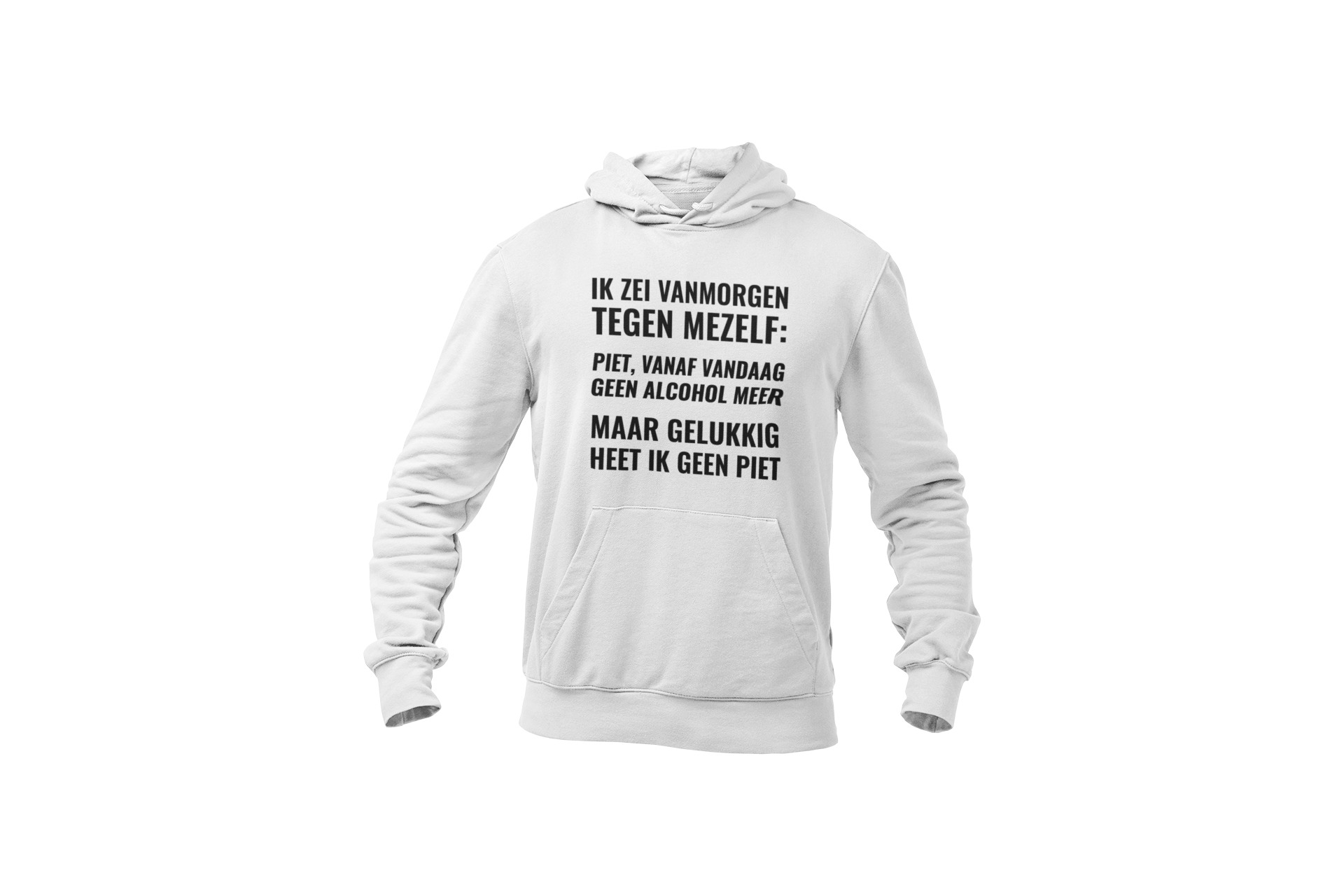 Piet vandaag geen alcohol meer hoodie white