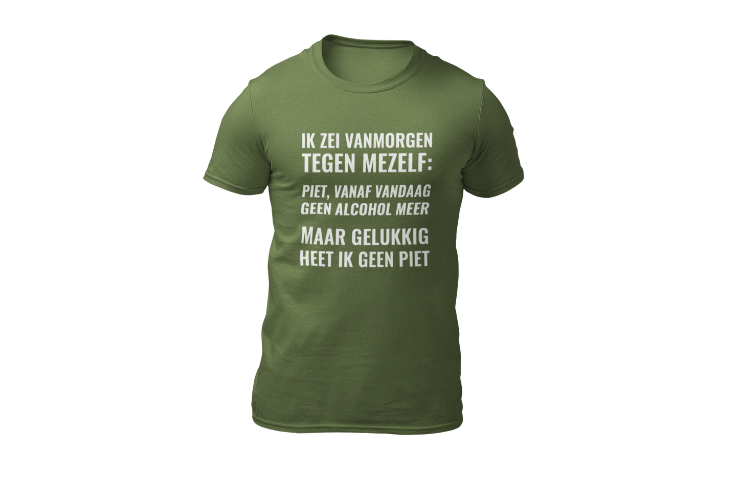 Piet vandaag geen alcohol meer shirt green