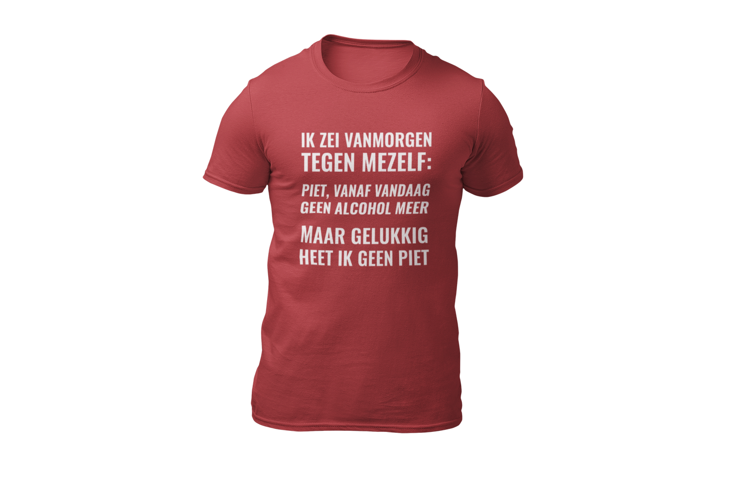 Piet vandaag geen alcohol meer shirt red