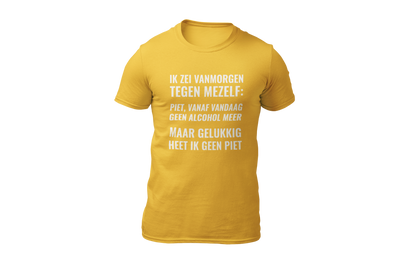 Piet vandaag geen alcohol meer shirt yellow