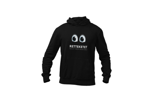 Retteketet nooit meer naar bed hoodie black