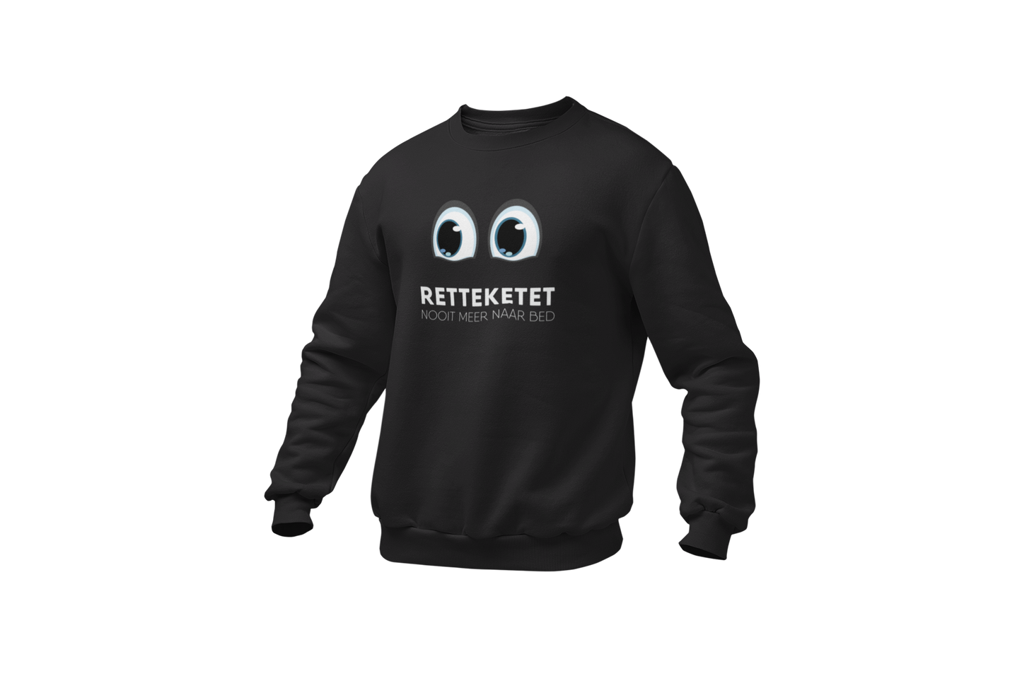 Retteketet nooit meer naar bed sweater black