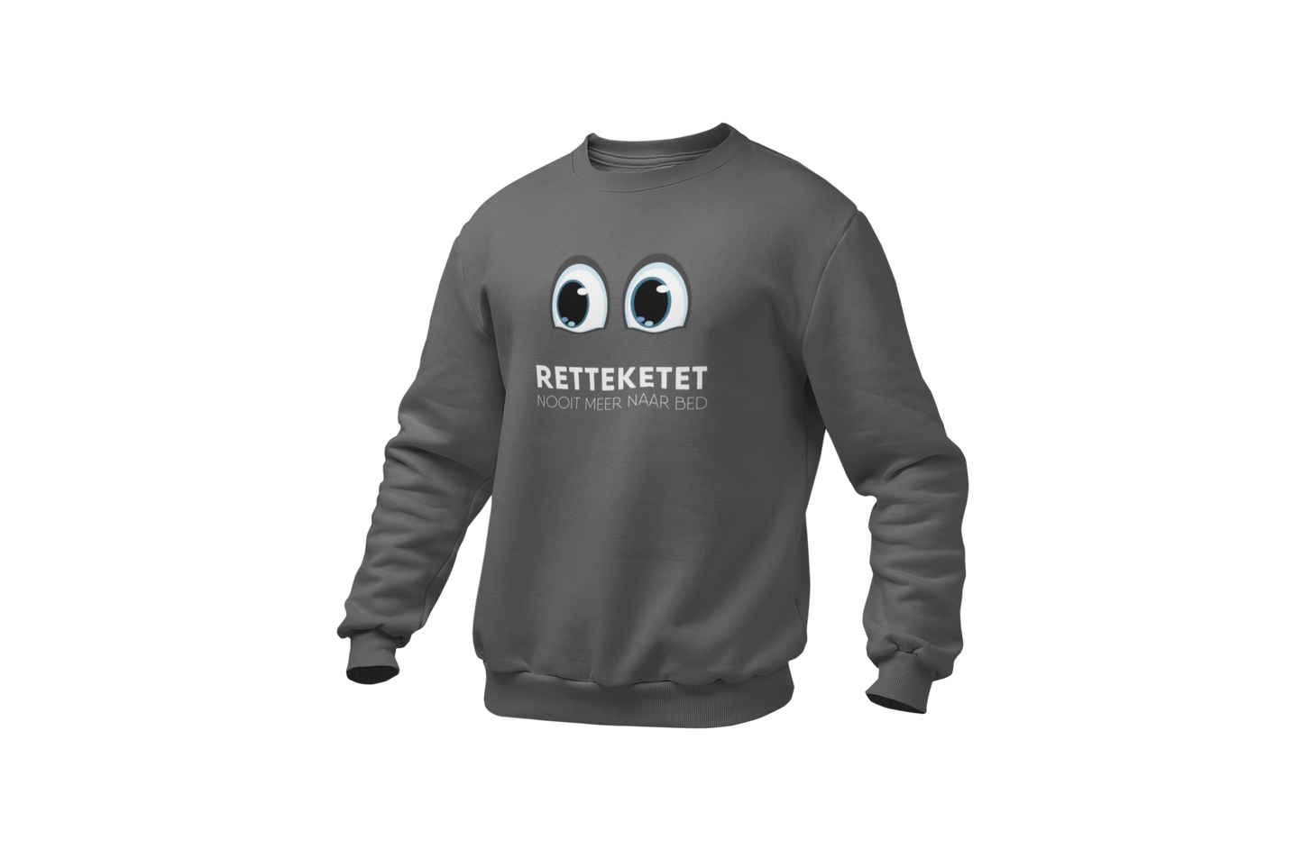Retteketet nooit meer naar bed sweater dark grey