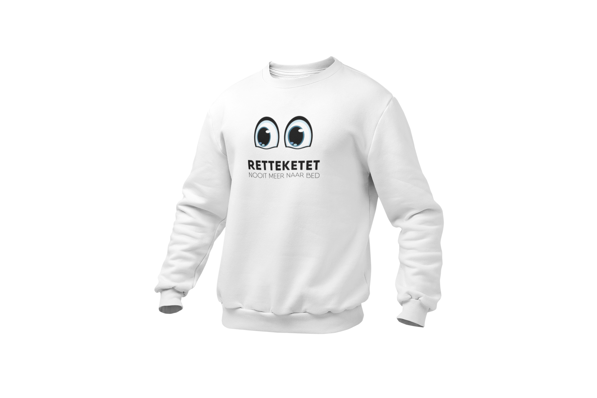 Retteketet nooit meer naar bed sweater white