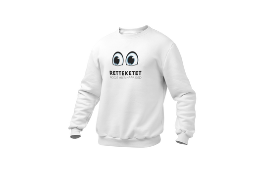 Retteketet nooit meer naar bed sweater white
