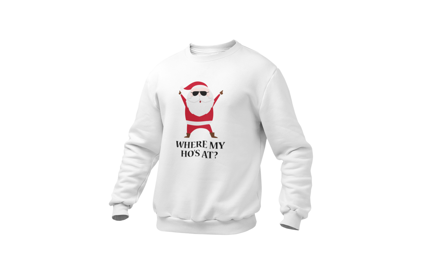 Where my ho s at sweater white